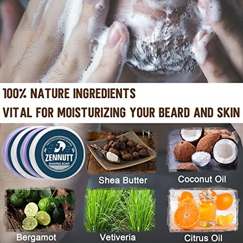 Shaving soap ingredients for moisturizing beard including shea butter, coconut oil, bergamot, vetiveria, and citrus oil.
